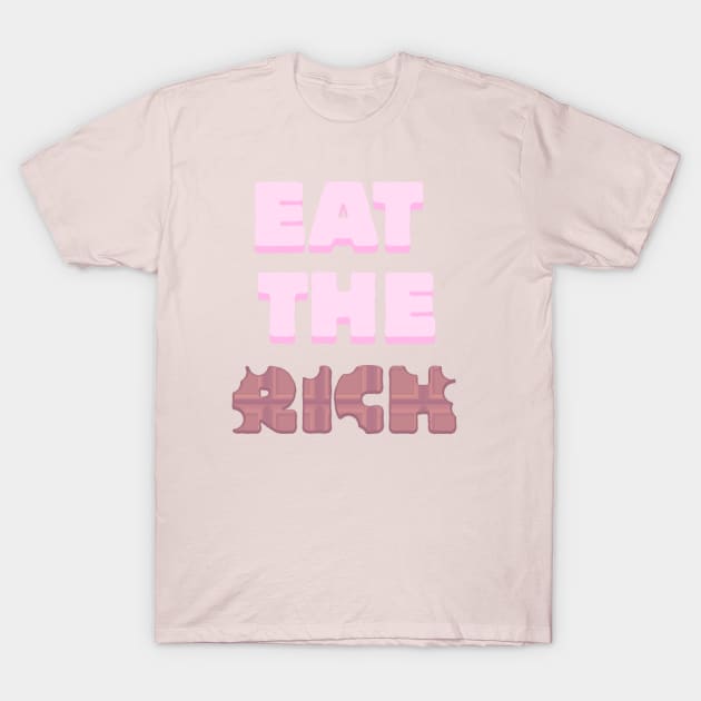 eat the rich T-Shirt by hangryyeena